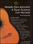 Okadka: Archuleta Miguel, Metodo Para Aprender A Tocar Guitara Con Mariachi