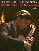 Okadka: Parkening Christopher, Sacred Music For The Guitar - Volume 1