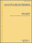 Okadka: Thomas Augusta Read, Shakin' - Homage to Elvis Presley and Igor Stravinsky - Full Score