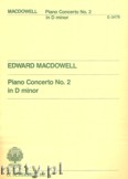Okadka: MacDowell Edward, Concerto No. 2 In D Minor