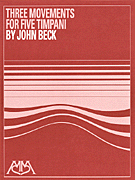 Okładka: Beck John H., Three Movements for five Timpani
