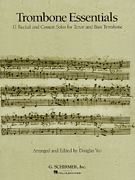 Okładka: Yeo Douglas, Trombone Essentials for Piano and Trombone or Bass Trombone