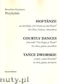 Okładka: Przybylski Bronisław Kazimierz, Tańce dworskie z baletu Smok Wawelski na obój, gitarę i akordeon