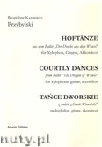 Okładka: Przybylski Bronisław Kazimierz, Tańce dworskie z baletu Smok Wawelski na ksylofon, gitarę i akordeon