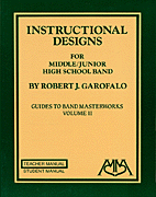 Okładka: Garofalo Robert J., Instructional Designs For Middle / Junior High School Band Teachers Manual - Volume 2