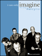 Okładka: MercyMe, I Can Only Imagine - The Songs Of Mercyme