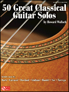 Okadka: Wallach Howard, 50 Great Classical Guitar Solos