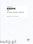 Okadka: Knapik Eugeniusz, Trio per violino, clarinetto e pianoforte (partytura + gosy)