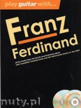Okadka: Franz Ferdinand, Play Guitar With... Franz Ferdinand