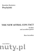 Okładka: Przybylski Bronisław Kazimierz, The New Astral Con - Tact na flet i kwintet akordeonowy