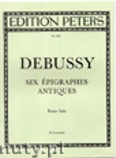 Okładka: Debussy Claude, 6 Epigraphes antiques for Piano
