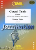 Okładka: Tailor Norman, Gospel Train (Chorus SATB) - Wind Band
