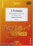 Okładka: Gershwin George, 3 Preludes for Brass Ensemble (10 Players)