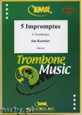 Okładka: Koetsier Jan, 5 Impromptus (Op. 55) - Trombone