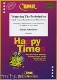 Okładka: Schneiders Hardy, Watering The Periwinkles (Hosepipe or Alphorn in F Solo) - Wind Band