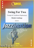 Okładka: Armitage Dennis, Swing for Two for Trumpet and Trombone (Euphonium)