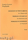 Okładka: Przybylski Bronisław Kazimierz, Poranek w ogrodzie na 4 klarnety B i perkusję (partytura + głosy)
