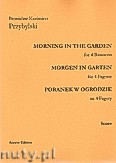 Okładka: Przybylski Bronisław Kazimierz, Poranek w ogrodzie na 4 fagoty i perkusję (partytura + głosy)