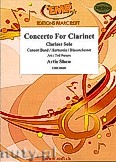 Okładka: Shaw Artie, Concerto For Clarinet - Clarinet & Wind Band