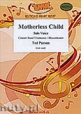 Okładka: Parson Ted, Motherless Child for Female or Male Solo Voice and Wind Band