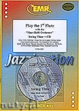 Okładka: Różni, Play The 1st Flute (Swing Time+CD) - Play The 1st Flute with the Philharmonic Wind Orchestra