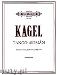 Okładka: Kagel Mauricio, Tango Alemán für Stimme, Violine, Bandonion und Klavier