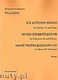 Okadka: Przybylski Bronisaw Kazimierz, Sze pieni jesiennych na klarnet B i fortepian (partytura + gosy)