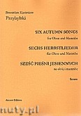 Okładka: Przybylski Bronisław Kazimierz, Sześć pieśni jesiennych na obój i marimbę (partytura + głosy)