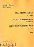 Okładka: Przybylski Bronisław Kazimierz, Sześć pieśni jesiennych na 4 flety (partytura + głosy)