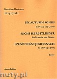Okładka: Przybylski Bronisław Kazimierz, Sześć pieśni jesiennych na wiolonczelę i gitarę (partytura + głosy)