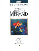 Okadka: Ashman Howard, Menken Alan, The Little Mermaid For Violin