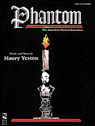 Okadka: Yeston Maury, Phantom: The American Musical Sensation