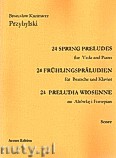 Okładka: Przybylski Bronisław Kazimierz, 24 Preludia wiosenne na altówkę i fortepian (partytura + głosy)