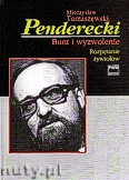 Okadka: Tomaszewski Mieczysaw, Penderecki. Bunt i wyzwolenie, tom 1 - Rozptanie ywiow