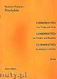 Okładka: Przybylski Bronisław Kazimierz, Chromatica na skrzypce i altówkę (partytura + głosy, ca 2')
