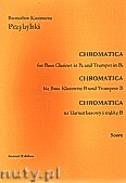 Okładka: Przybylski Bronisław Kazimierz, Chromatica na klarnet basowy i trąbkę B (partytura + głosy, ca 2')