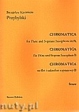 Okładka: Przybylski Bronisław Kazimierz, Chromatica na flet i saksofon sopranowy  (partytura + głosy, ca 2')