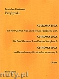 Okładka: Przybylski Bronisław Kazimierz, Chromatica na klarnet basowy i saksofon sopranowy (partytura + głosy, ca 2')