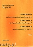 Okładka: Przybylski Bronisław Kazimierz, Chromatica na saksofon sopranowy B i trąbkę B (partytura + głosy, ca 2')