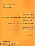 Okładka: Przybylski Bronisław Kazimierz, Chromatica na saksofon sopranowy i altowy (partytura + głosy, ca 2')