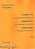 Okładka: Przybylski Bronisław Kazimierz, Chromatica na skrzypce i saksofon altowy (partytura + głosy, ca 2')
