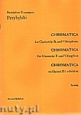Okładka: Przybylski Bronisław Kazimierz, Chromatica na klarnet B i wibrafon  (partytura + głosy, ca 2')