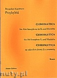 Okładka: Przybylski Bronisław Kazimierz, Chromatica na saksofon altowy Es i marimbę (partytura + głosy, ca 2')