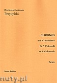 Okładka: Przybylski Bronisław Kazimierz, Chronos na 3 wiolonczele (partytura + głosy)