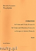 Okładka: Przybylski Bronisław Kazimierz, Chronos na skrzypce i 2 altówki (Wersja A)