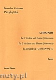 Okadka: Przybylski Bronisaw Kazimierz, Chronos na 2 skrzypiec i gitar (Wersja A)
