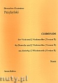 Okładka: Przybylski Bronisław Kazimierz, Chronos na altówkę i 2 wiolonczele (Wersja B, partytura + głosy, ca 4')