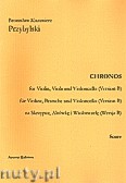 Okładka: Przybylski Bronisław Kazimierz, Chronos na skrzypce, altówkę i wiolonczelę (Wersja B, partytura + głosy, ca 4')