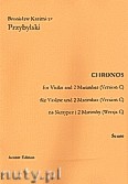 Okładka: Przybylski Bronisław Kazimierz, Chronos na skrzypce i 2 marimby (Wersja C)