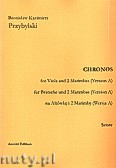 Okładka: Przybylski Bronisław Kazimierz, Chronos na altówkę i 2 marimby (Wersja A, partytura + głosy, ca 4')